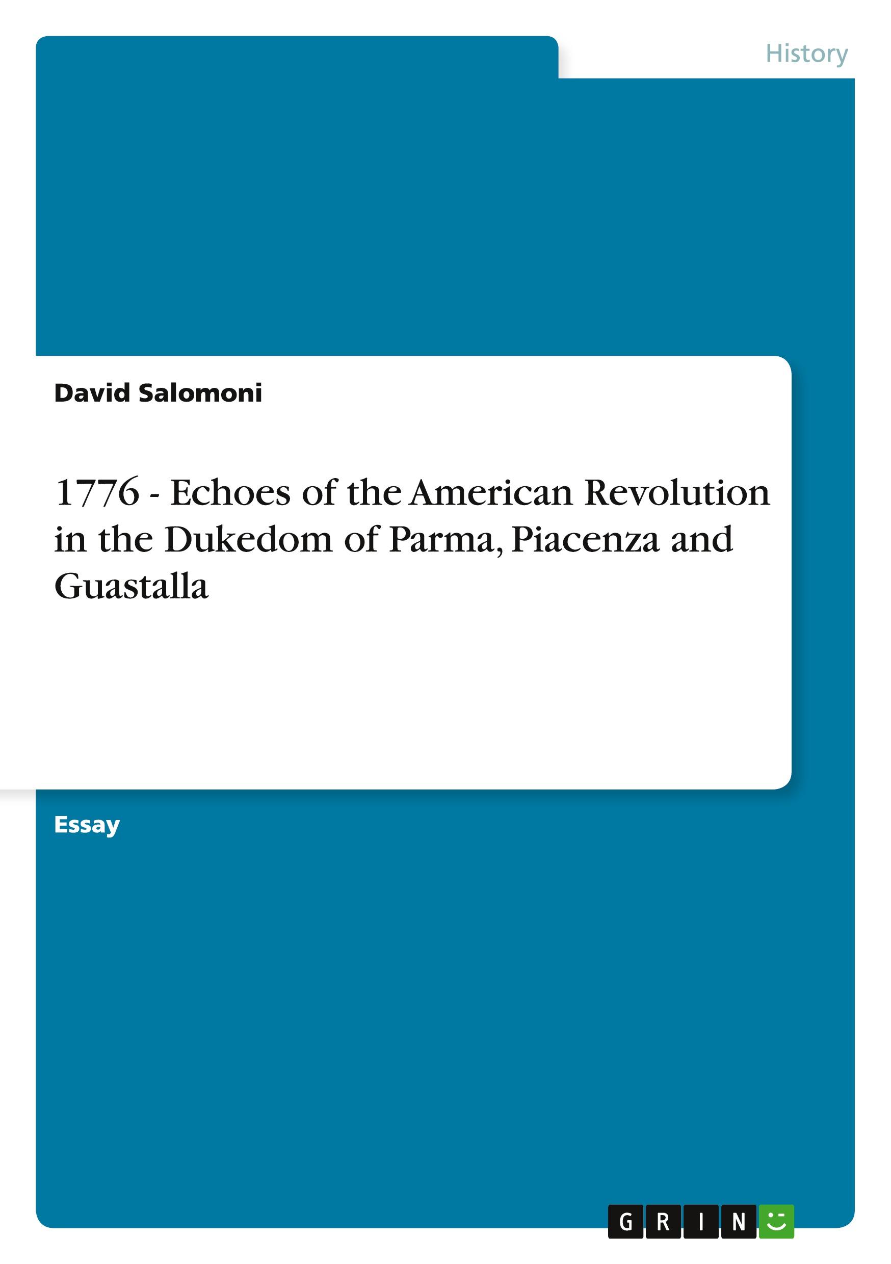 Vorderes Coverbild 1776 - Echoes of the American Revolution in the Dukedom of Parma, Piacenza and Guastalla