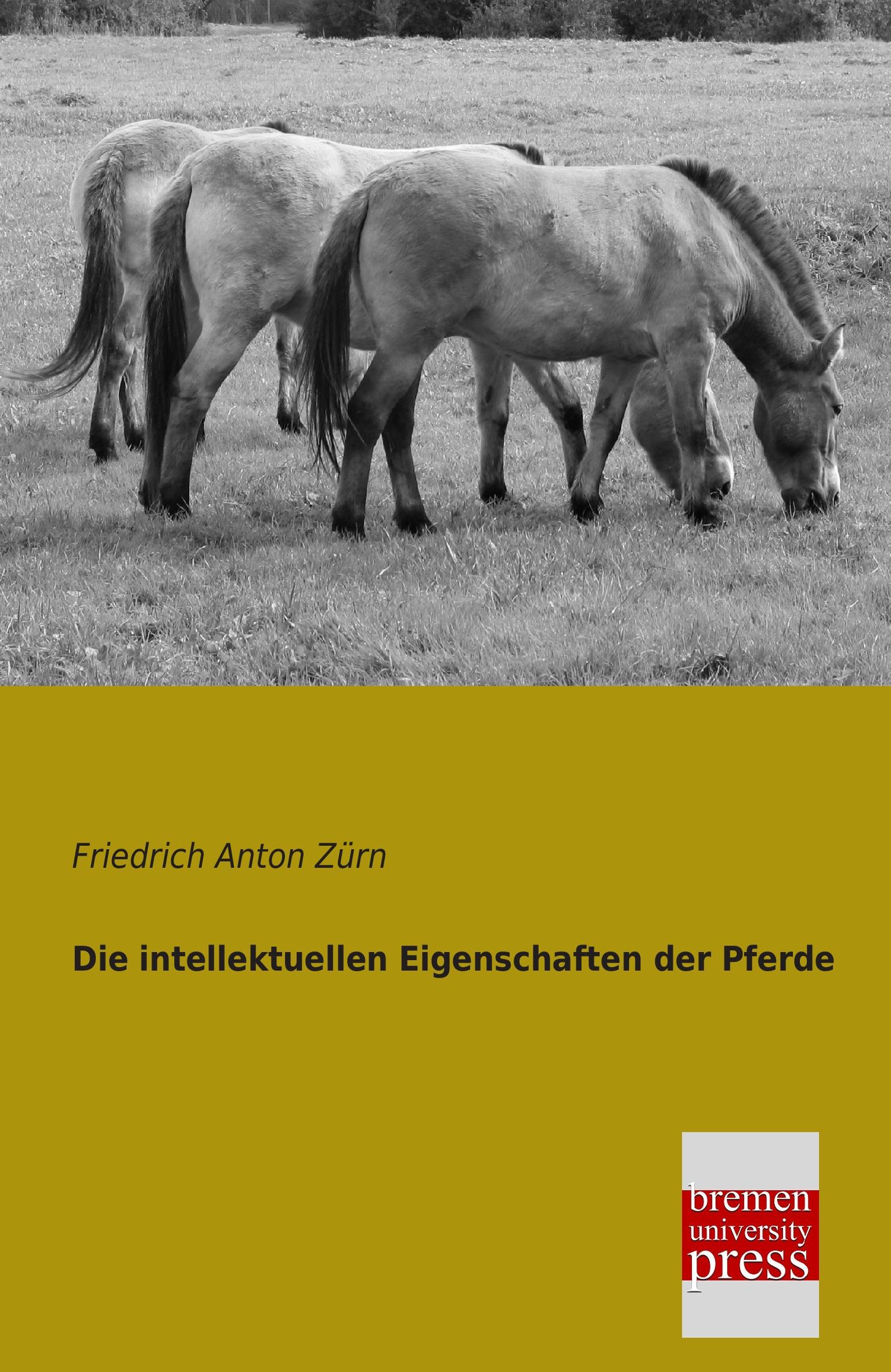 Vorderes Coverbild Die intellektuellen Eigenschaften der Pferde