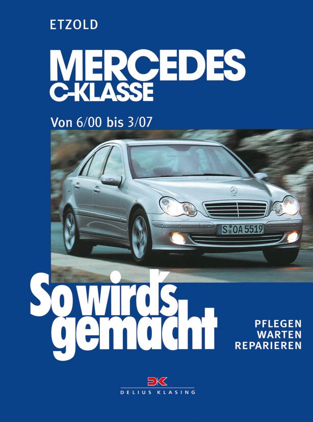 Vorderes Coverbild So wird's gemacht: Mercedes C-Klasse von 6/00 bis 3/07