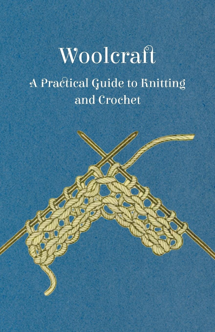 Vorderes Coverbild Woolcraft - A Practical Guide to Knitting and Crochet
