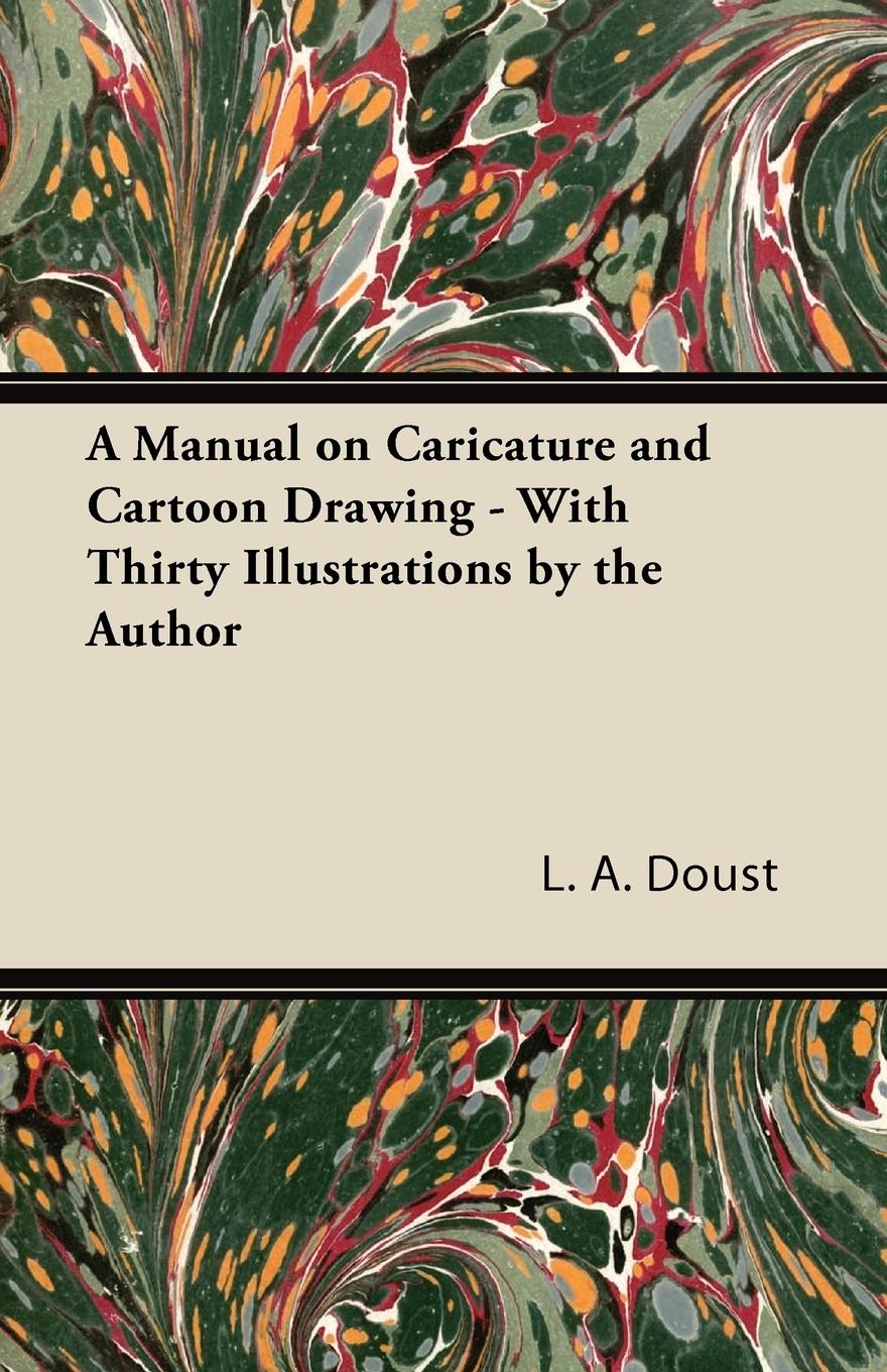 Vorderes Coverbild A Manual on Caricature and Cartoon Drawing - With Thirty Illustrations by the Author