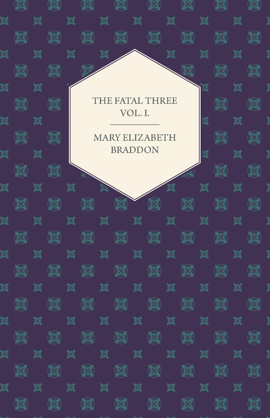 Vorderes Coverbild The Fatal Three Vol. I.