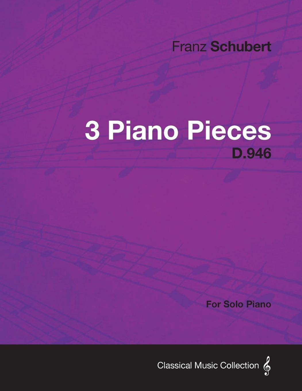 Vorderes Coverbild 3 Piano Pieces D.946 - For Solo Piano