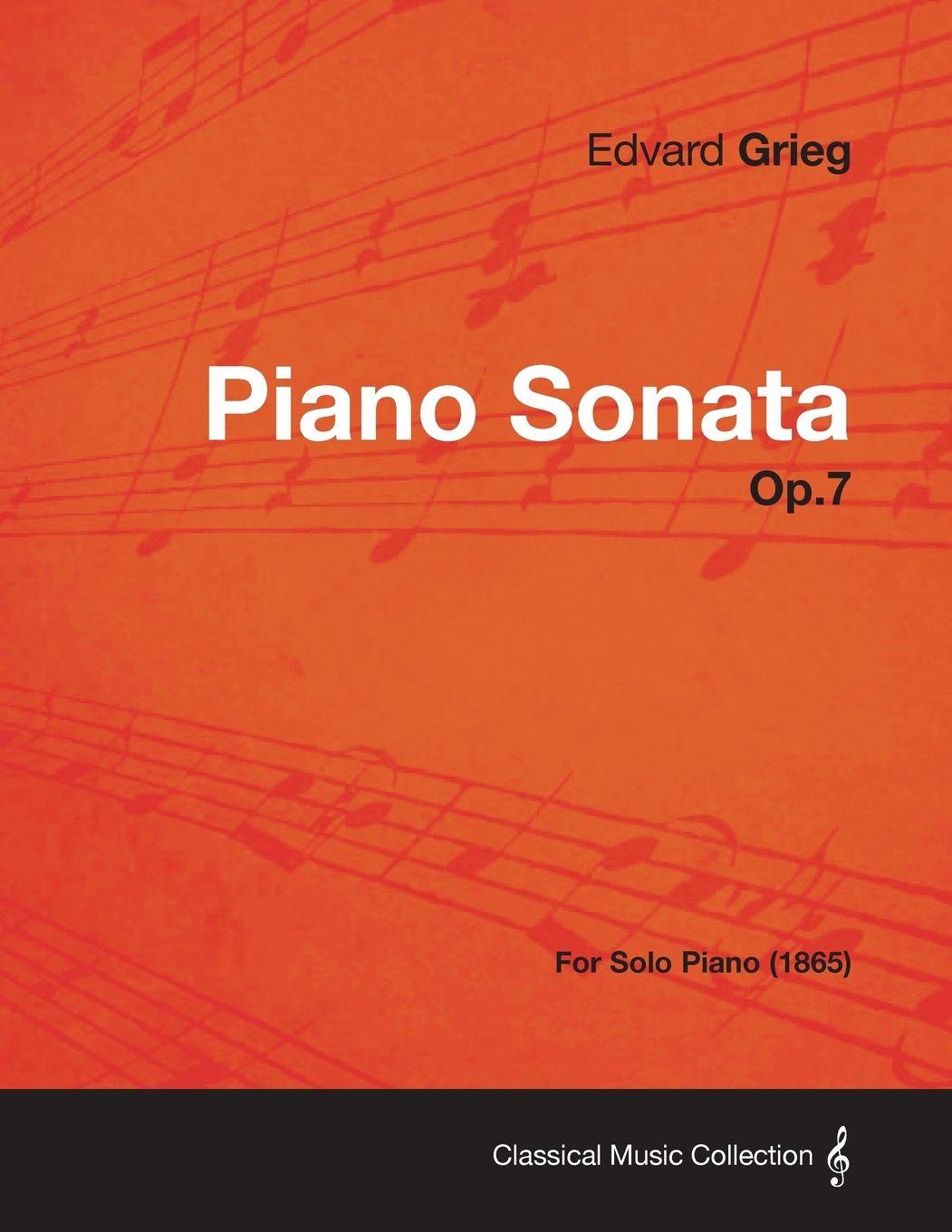 Vorderes Coverbild Piano Sonata Op.7 - For Solo Piano (1865)