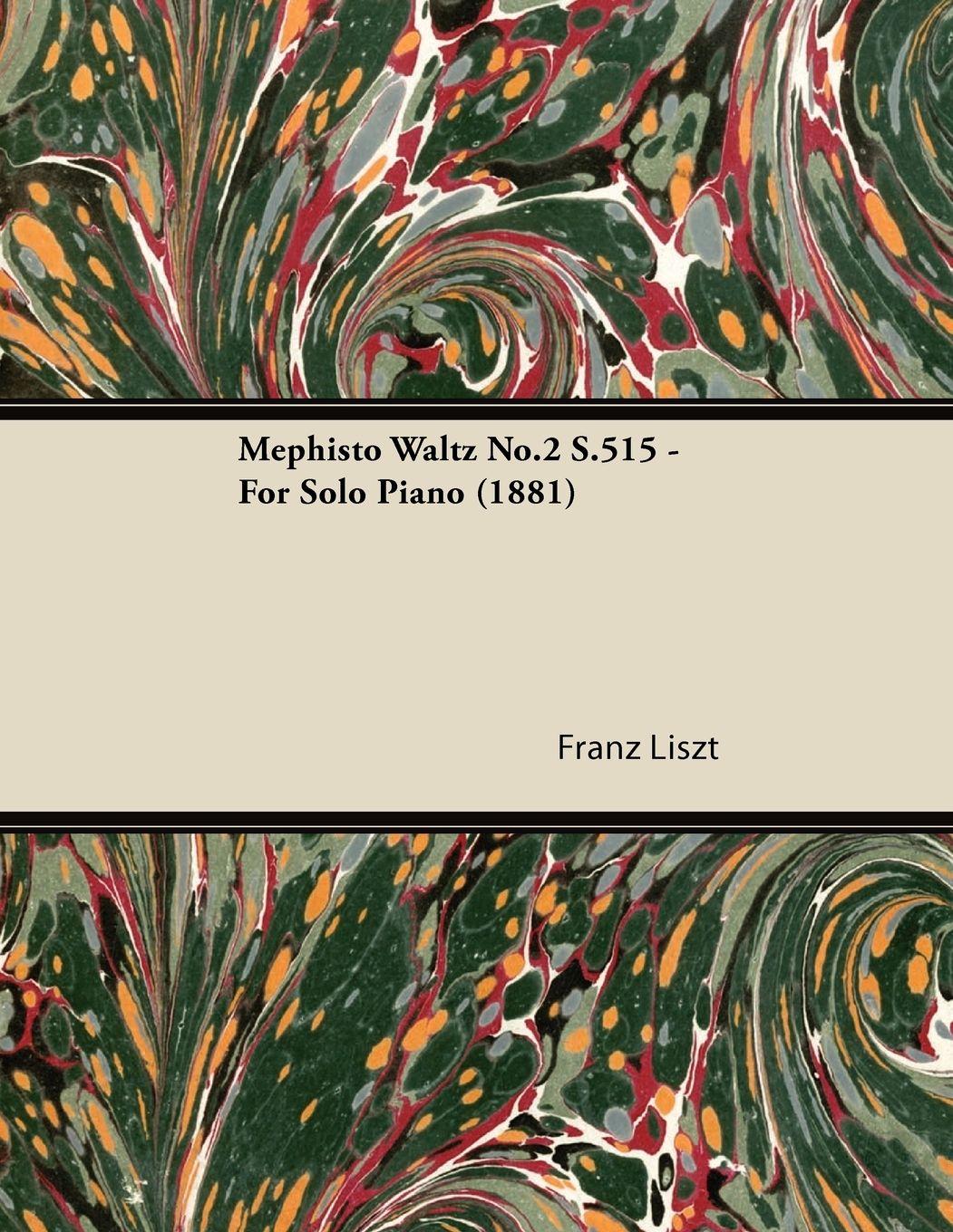 Vorderes Coverbild Mephisto Waltz No.2 S.515 - For Solo Piano (1881)