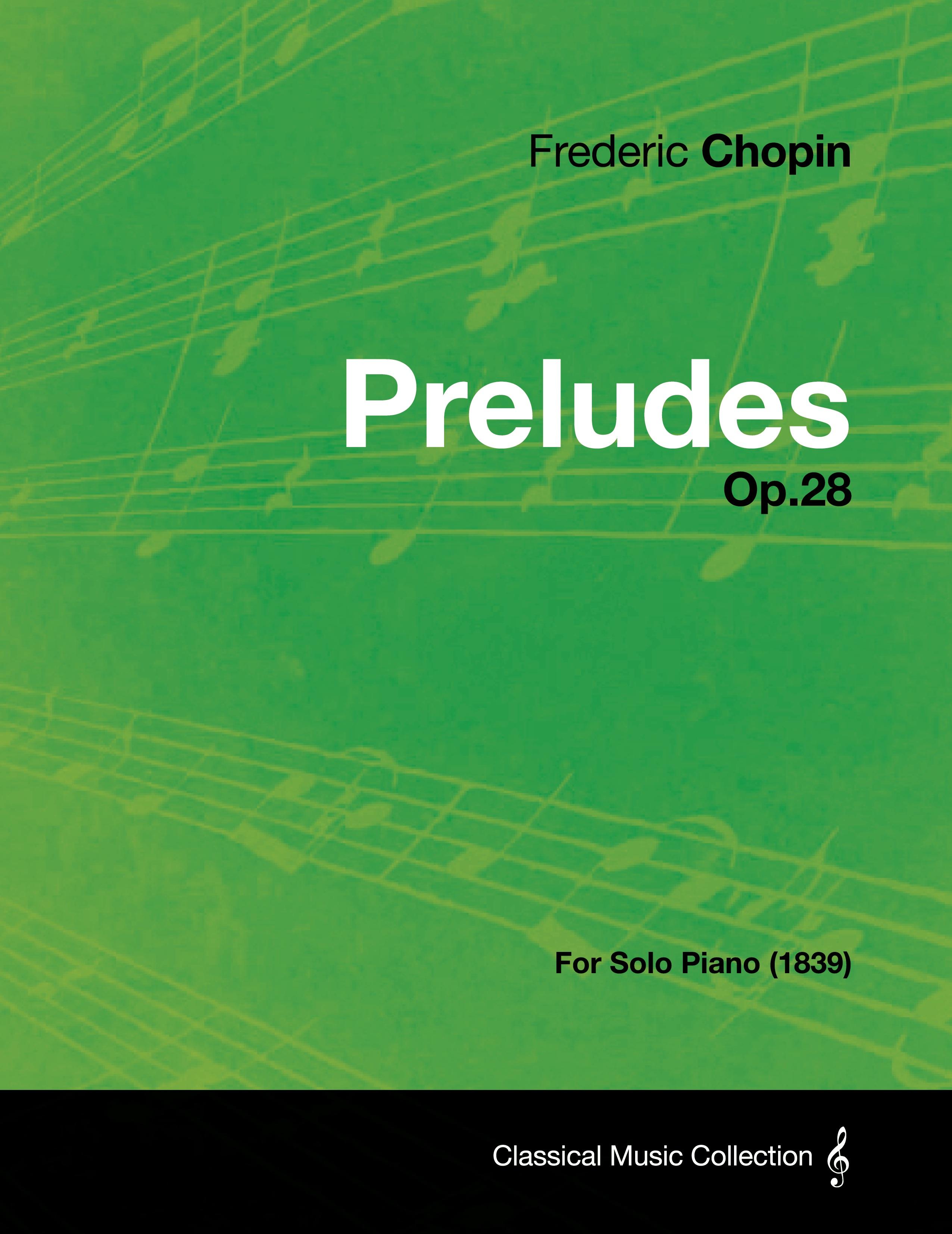 Vorderes Coverbild Preludes Op.28 - For Solo Piano (1839)
