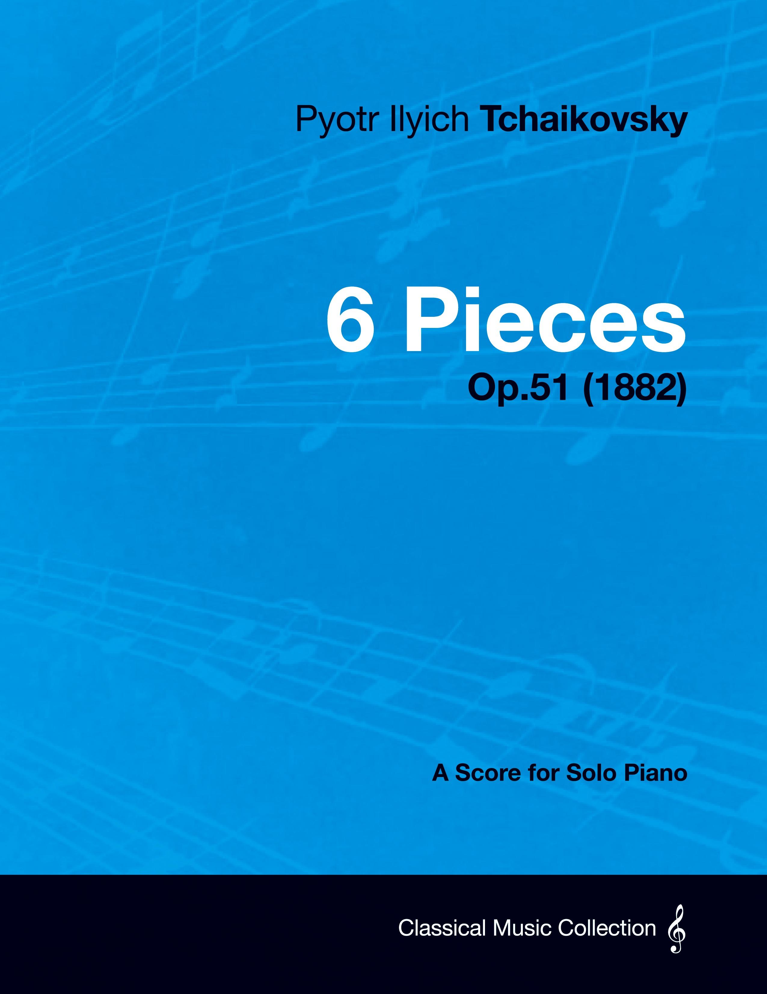 Vorderes Coverbild 6 Pieces - A Score for Solo Piano Op.51 (1882)