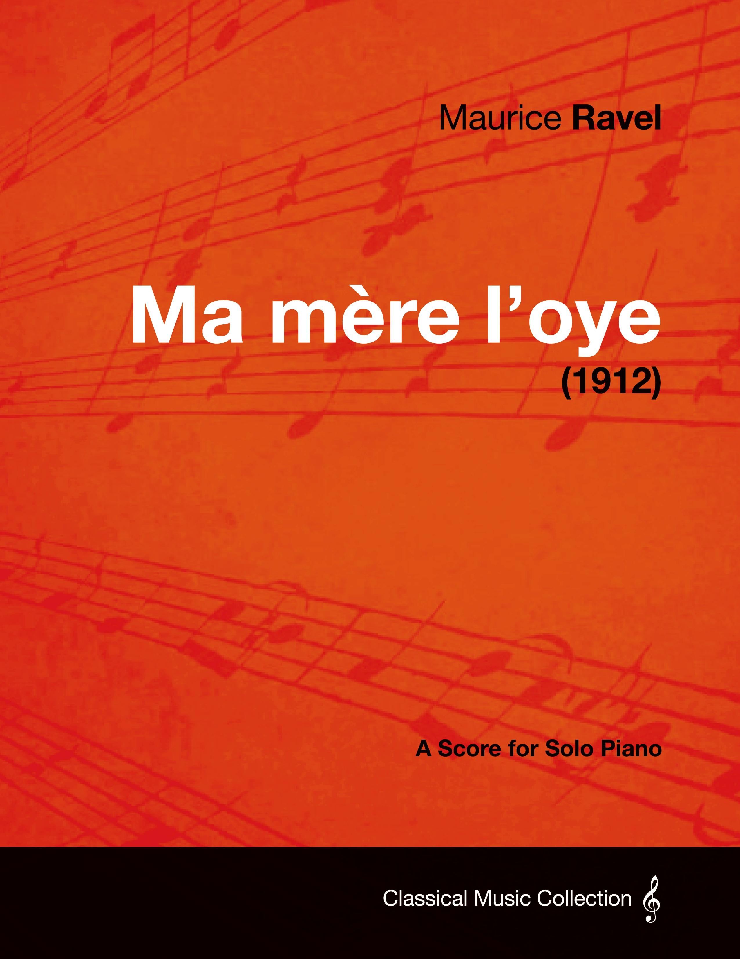 Vorderes Coverbild Ma Mere L'Oye - A Score for Solo Piano (1912)