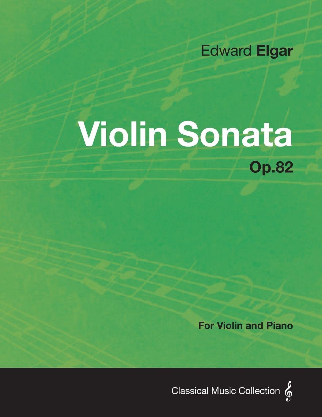 Vorderes Coverbild Violin Sonata Op.82 - For Violin and Piano