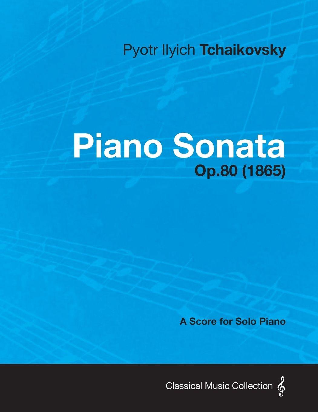 Vorderes Coverbild Piano Sonata - A Score for Solo Piano Op.80 (1865)