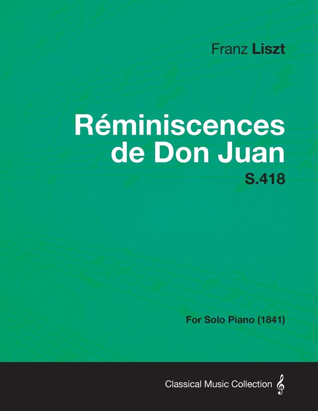 Vorderes Coverbild Reminiscences de Don Juan S.418 - For Solo Piano (1841)