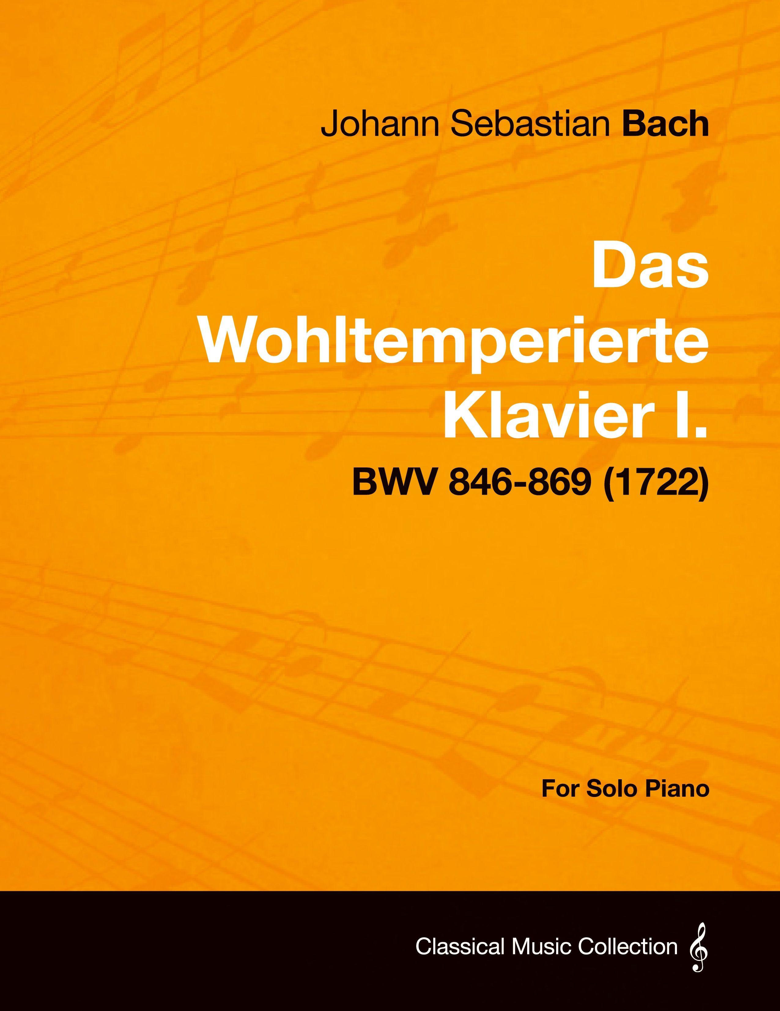 Vorderes Coverbild Das Wohltemperierte Klavier I. For Solo Piano - BWV 846-869 (1722)