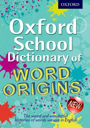 Vorderes Coverbild Oxford School Dictionary of Word Origins