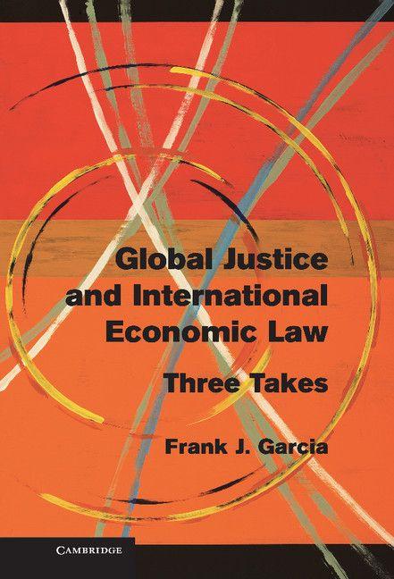 Vorderes Coverbild Global Justice and International Economic Law