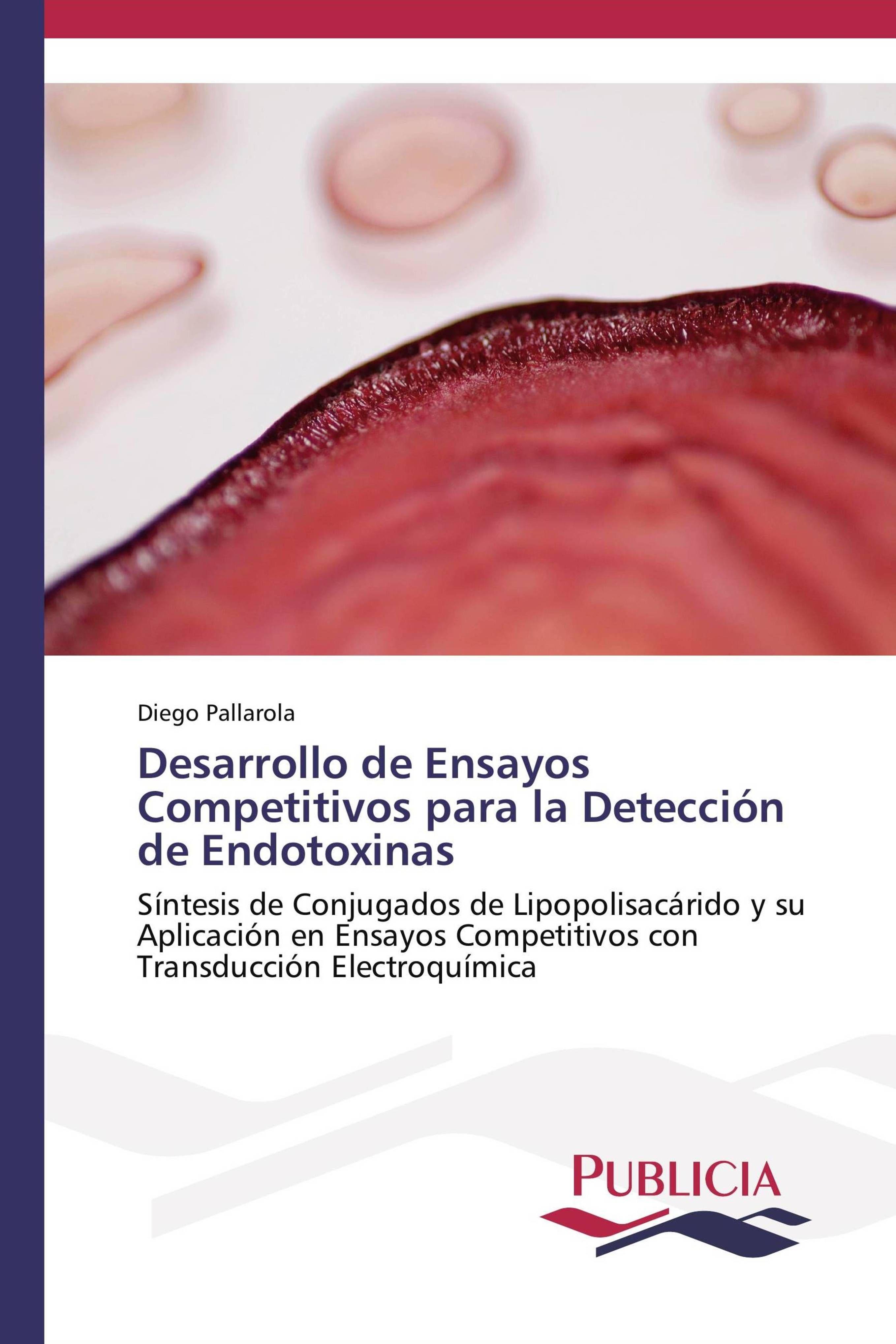 Vorderes Coverbild Desarrollo de Ensayos Competitivos para la Detección de Endotoxinas