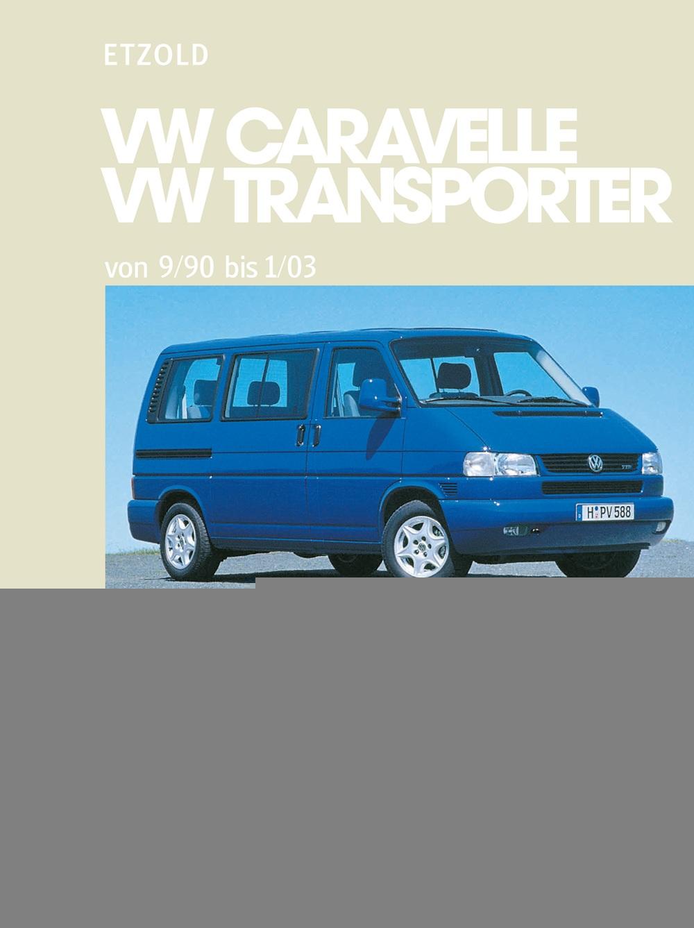 Vorderes Coverbild So wird's gemacht. T4: VW Caravelle / Transporter / Multivan / California von 9/90 bis 1/03