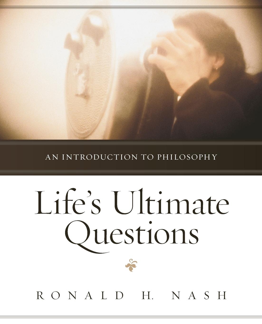 Vorderes Coverbild Life's Ultimate Questions: An Introduction to Philosophy