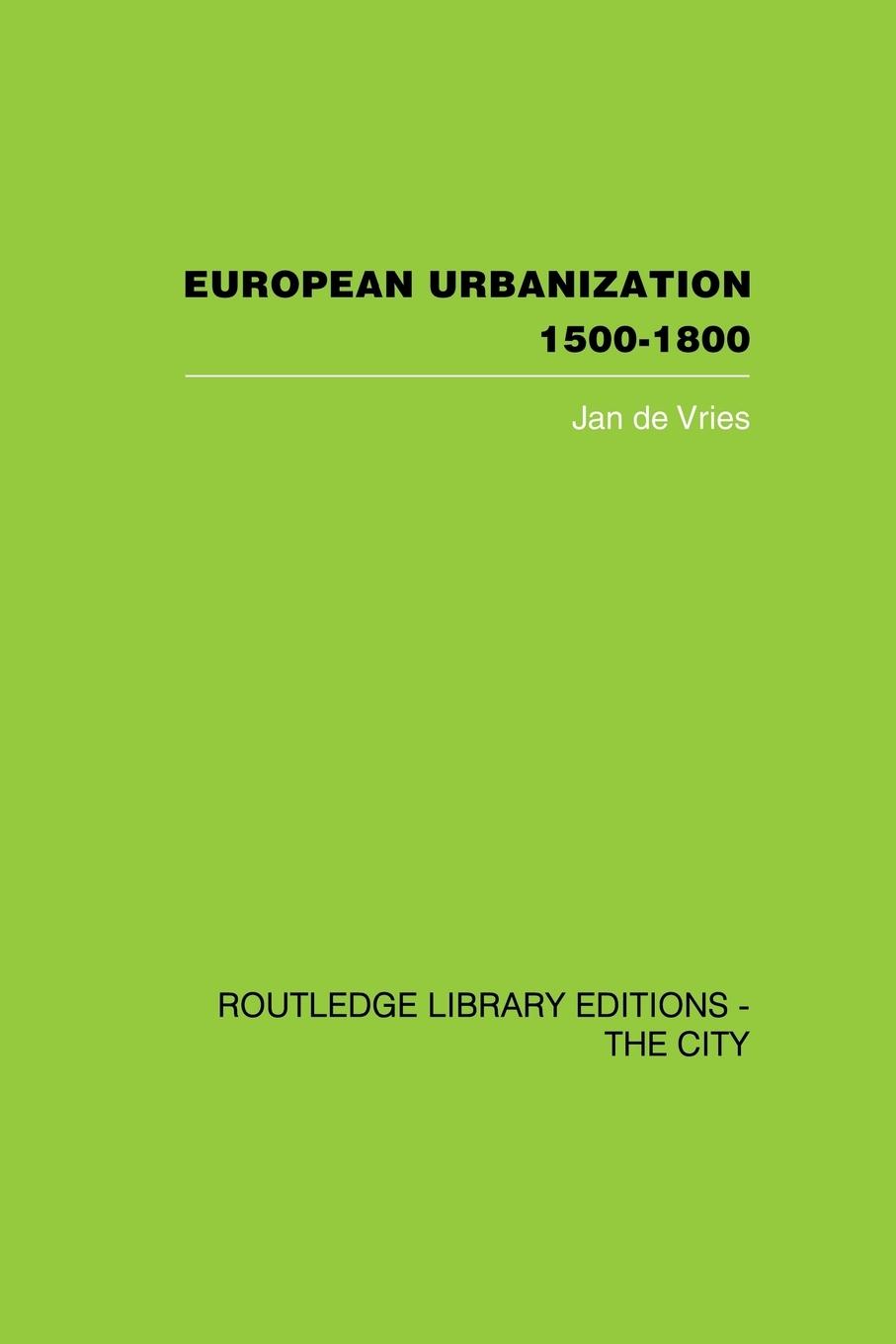 Vorderes Coverbild European Urbanization, 1500-1800