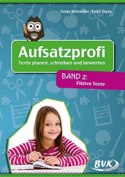 Vorderes Coverbild Aufsatzprofi - Band 2: Fiktive Texte