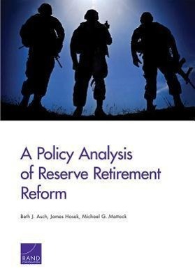 Vorderes Coverbild A Policy Analysis of Reserve Retirement Reform