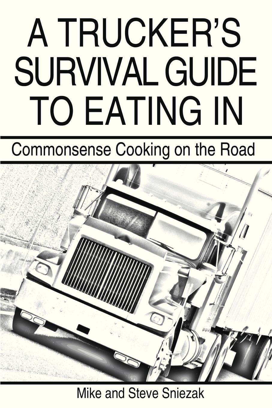 Vorderes Coverbild A Trucker's Survival Guide to Eating in