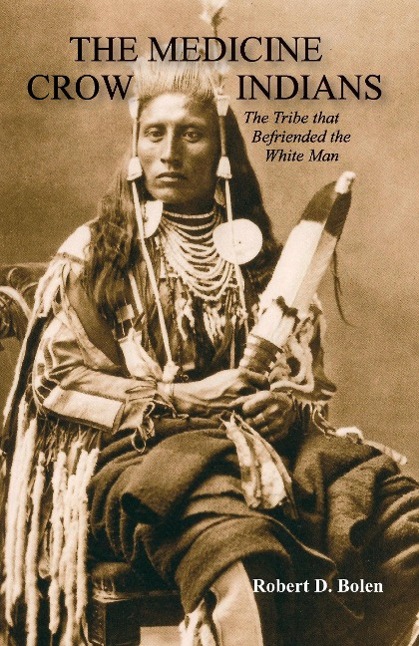 Vorderes Coverbild The Medicine Crow Indians