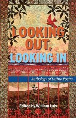 Vorderes Coverbild Looking Out, Looking in: Anthology of Latino Poetry