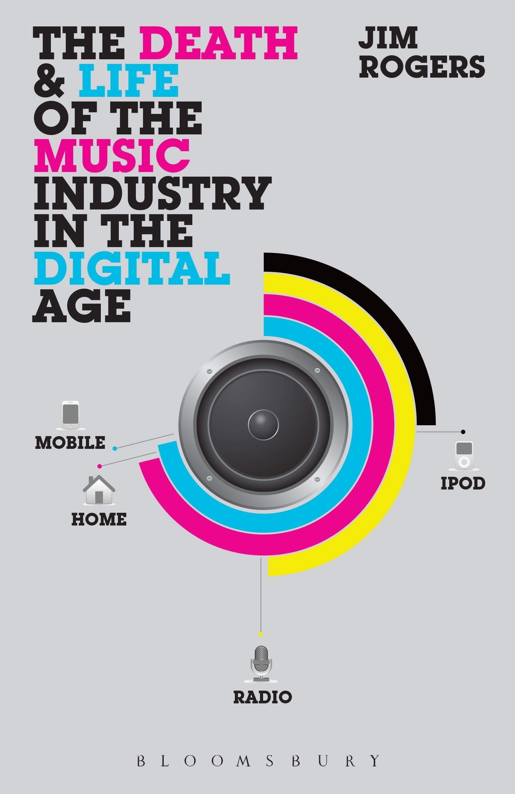 Vorderes Coverbild The Death and Life of the Music Industry in the Digital Age