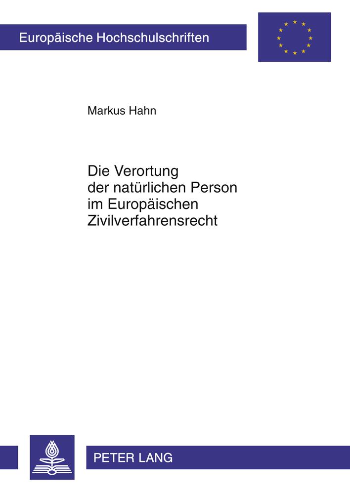 Vorderes Coverbild Die Verortung der natürlichen Person im Europäischen Zivilverfahrensrecht