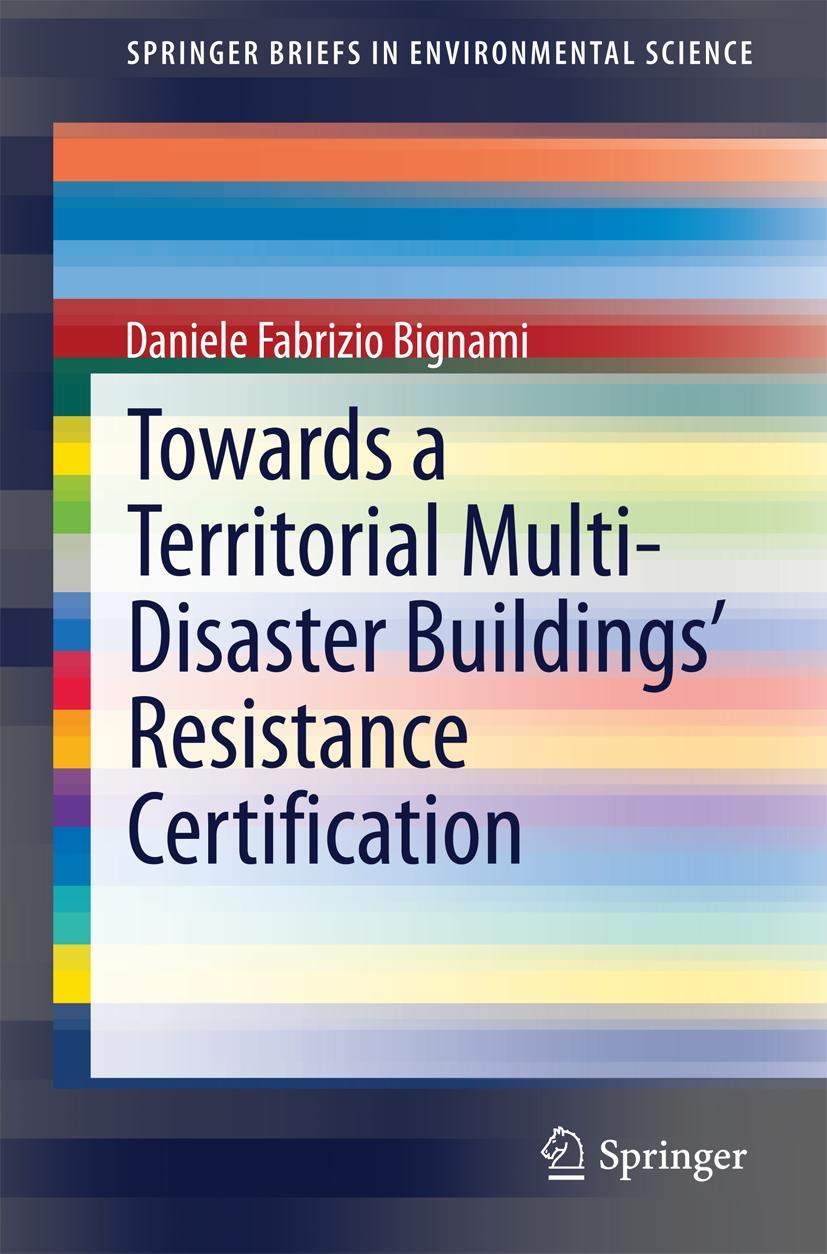 Vorderes Coverbild Towards a Territorial Multi-Disaster Buildings' Resistance Certification