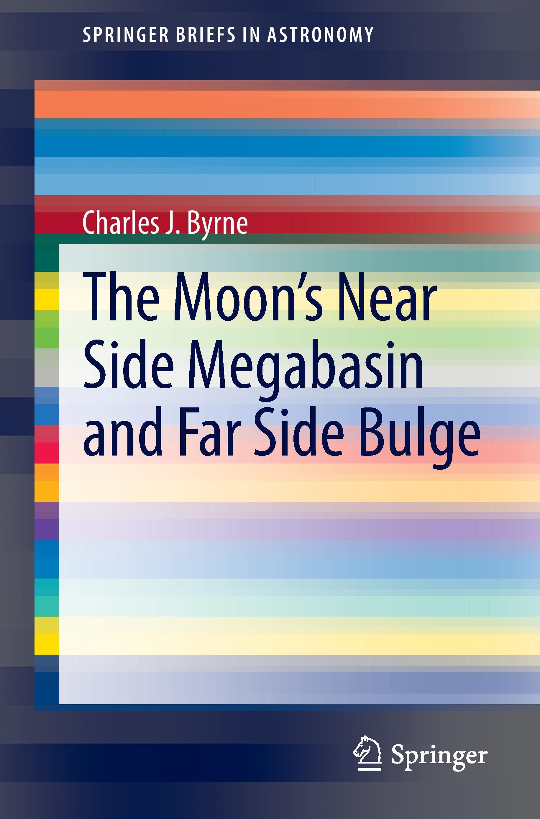 Vorderes Coverbild The Moon's Near Side Megabasin and Far Side Bulge