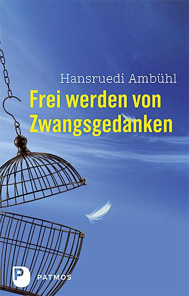 Vorderes Coverbild Frei werden von Zwangsgedanken