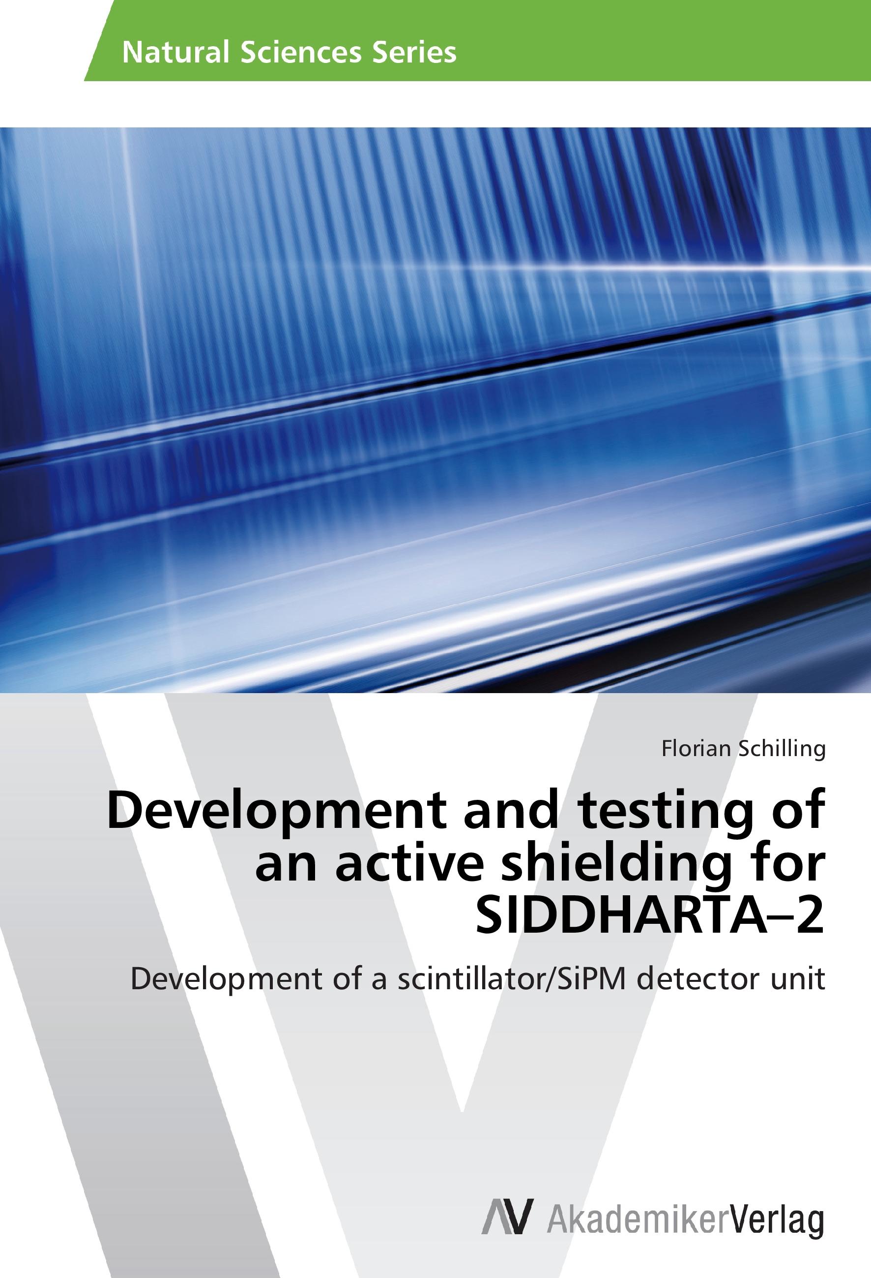 Vorderes Coverbild Development and testing of an active shielding for SIDDHARTA-2