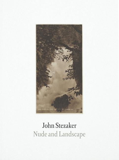 Vorderes Coverbild John Stezaker: Nude and Landscape
