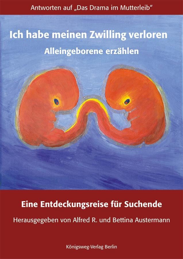 Vorderes Coverbild Ich habe meinen Zwilling verloren. Alleingeborene erzählen