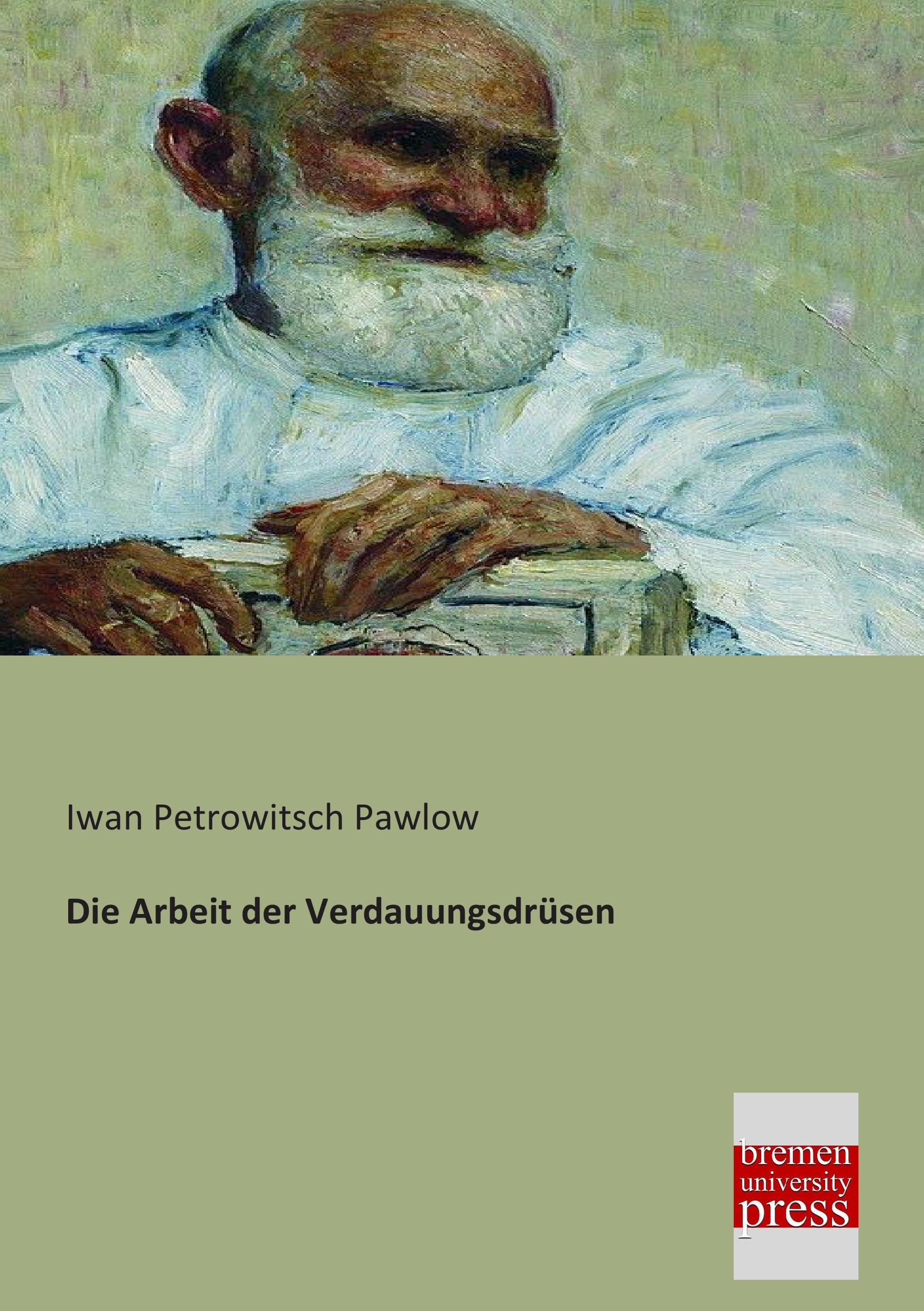 Vorderes Coverbild Die Arbeit der Verdauungsdrüsen