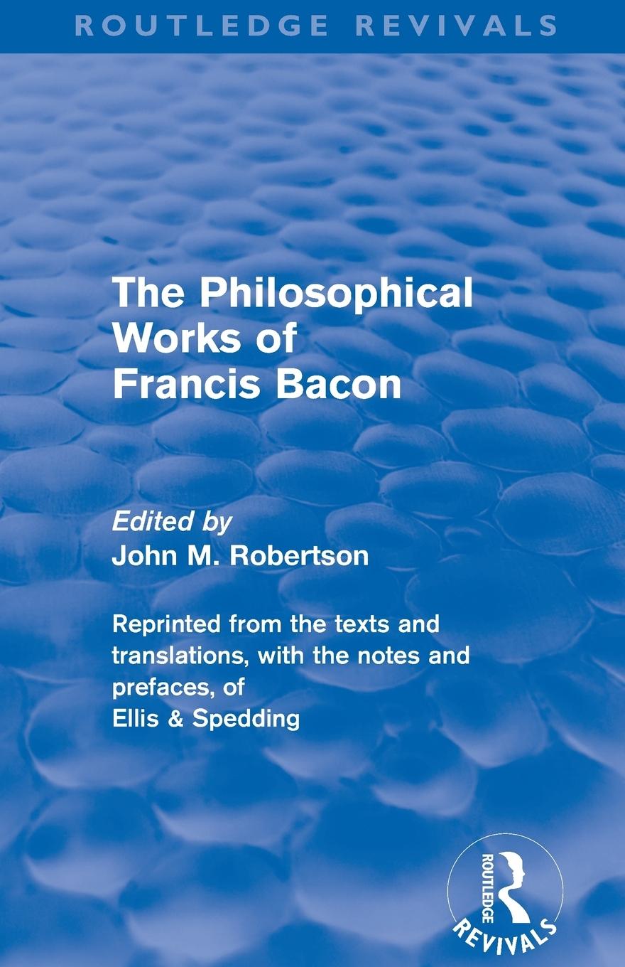 Vorderes Coverbild The Philosophical Works of Francis Bacon