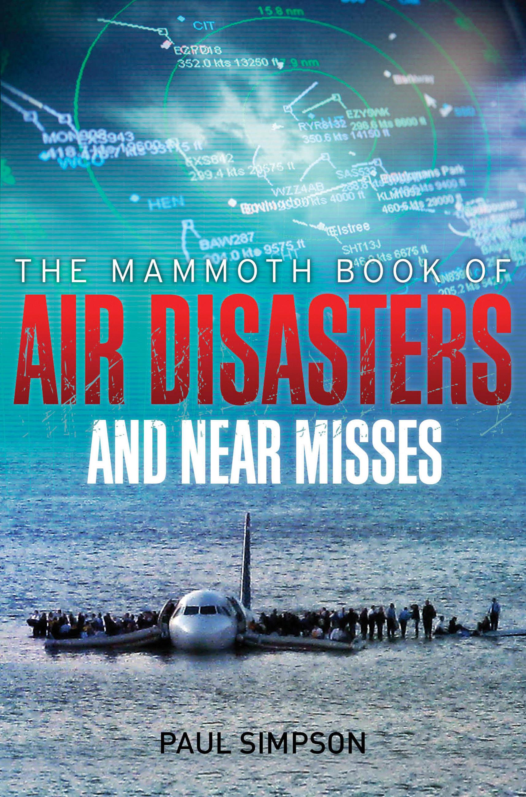 Vorderes Coverbild Mammoth Book of Air Disasters and Near Misses