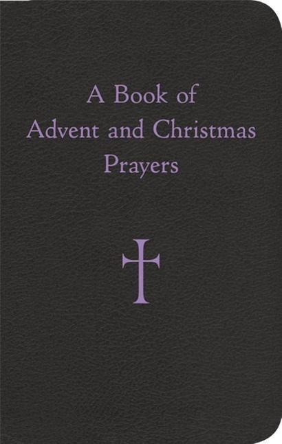 Vorderes Coverbild A Book of Advent and Christmas Prayers