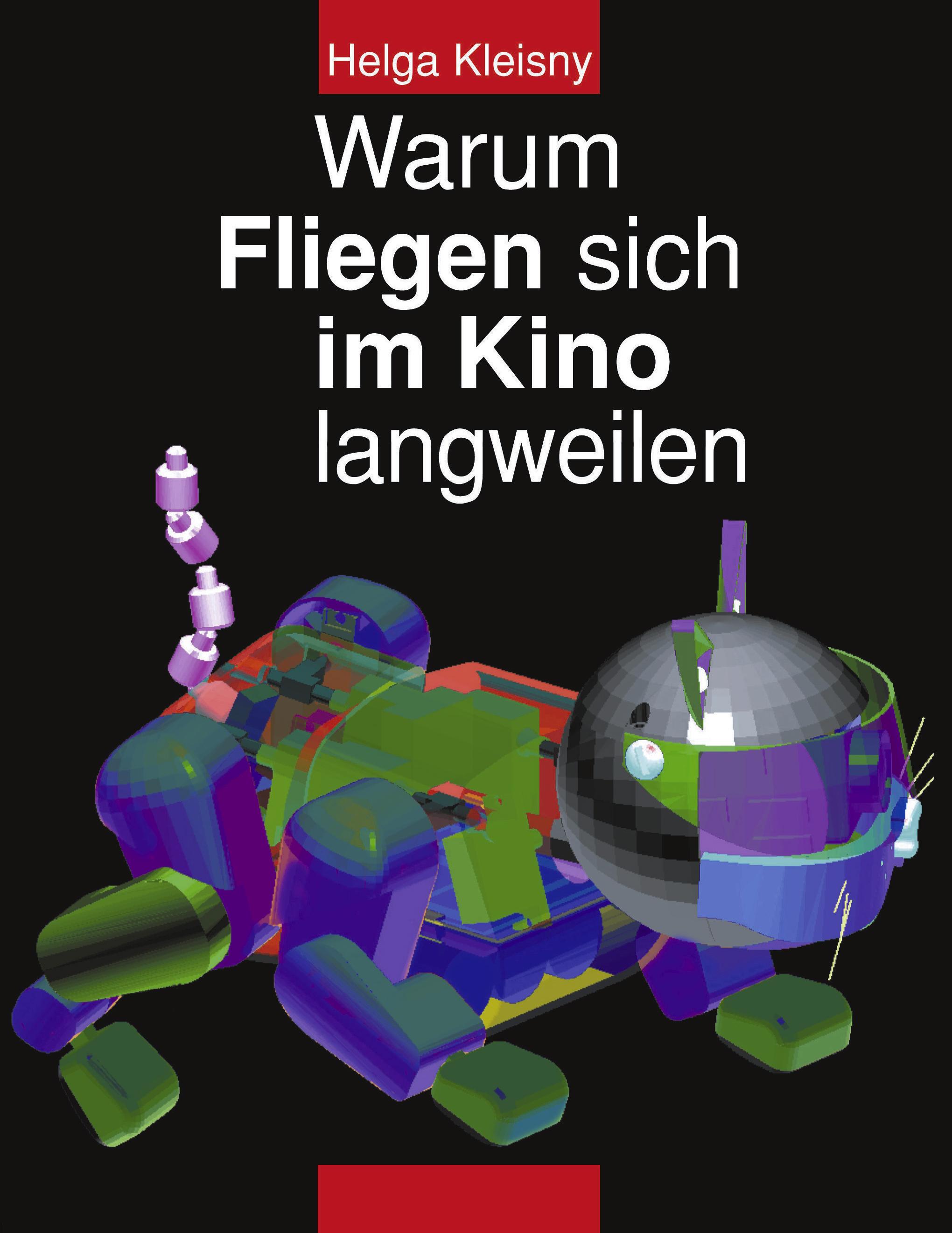 Vorderes Coverbild Warum Fliegen sich im Kino langweilen