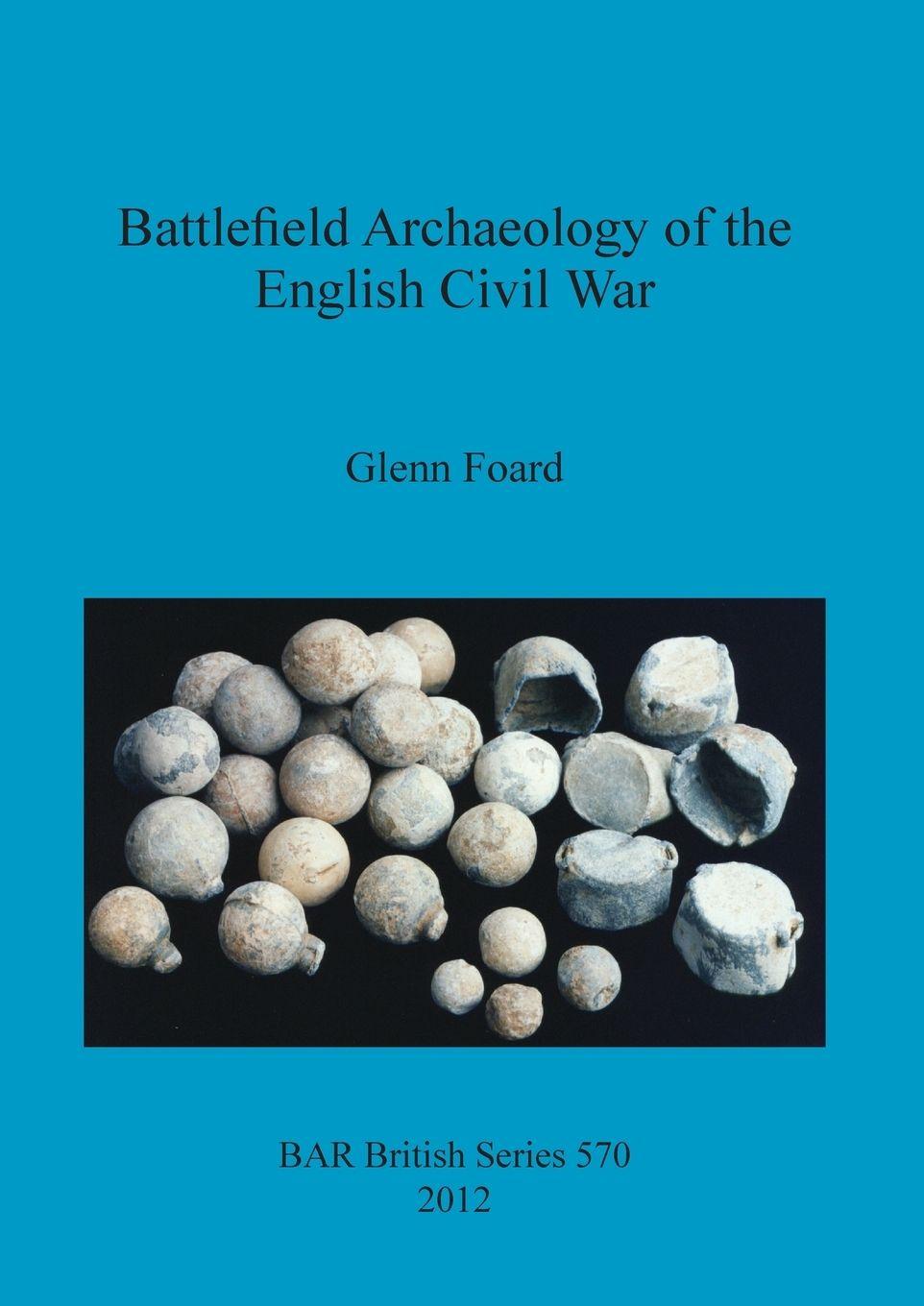 Vorderes Coverbild Battlefield Archaeology of the English Civil War