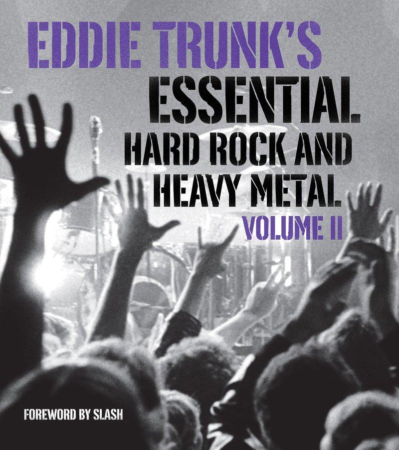 Vorderes Coverbild Eddie Trunk's Essential Hard Rock and Heavy Metal, Volume II