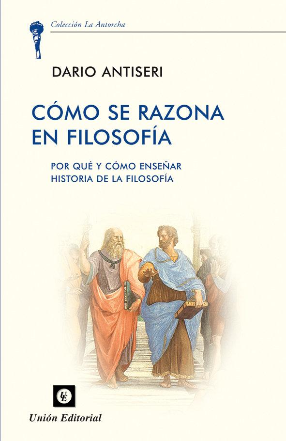 Vorderes Coverbild Cómo se razona en filosofía : por qué y cómo enseñar historia de la filosofía
