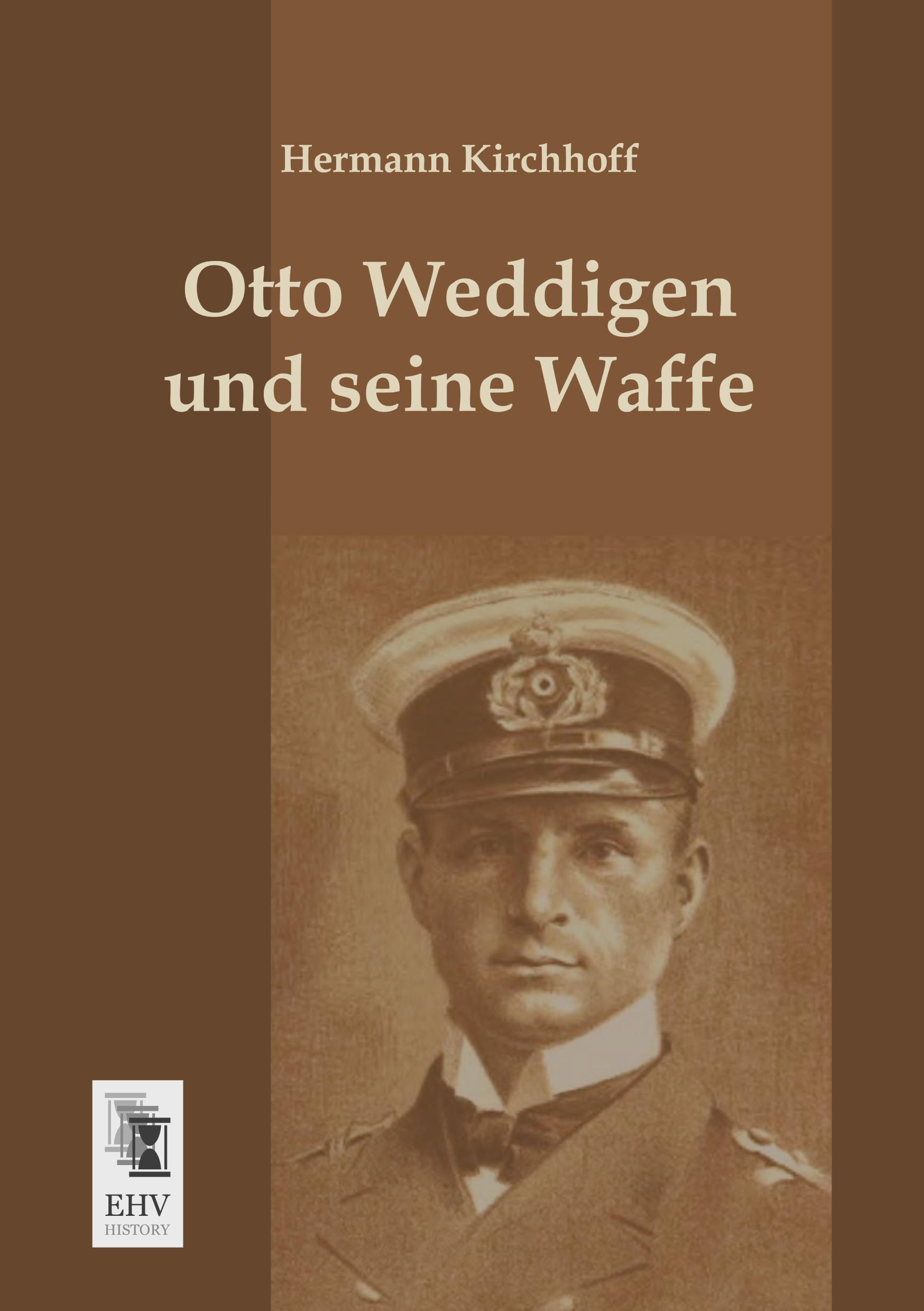 Vorderes Coverbild Otto Weddigen und seine Waffe