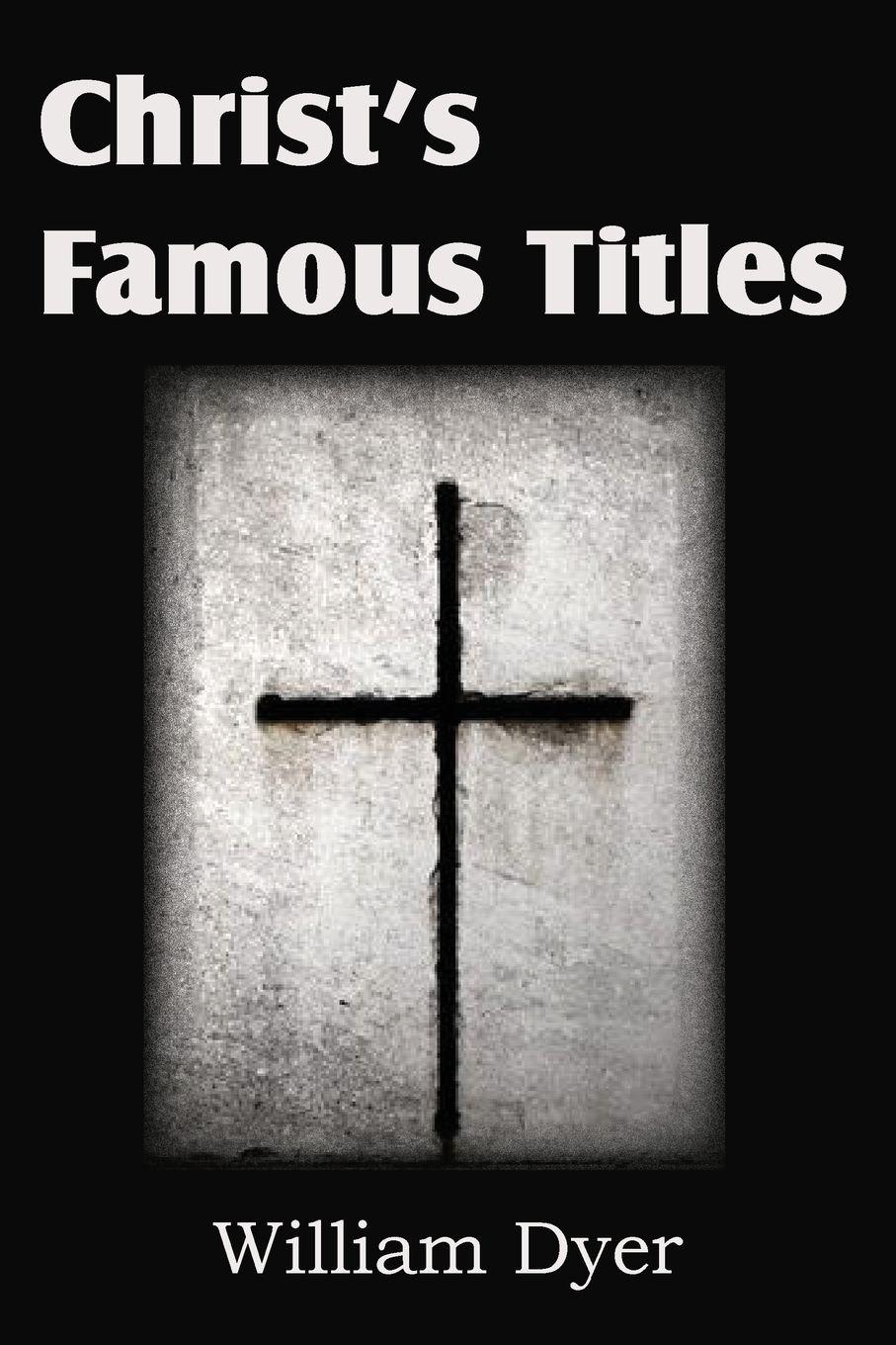 Vorderes Coverbild Christ's Famous Titles