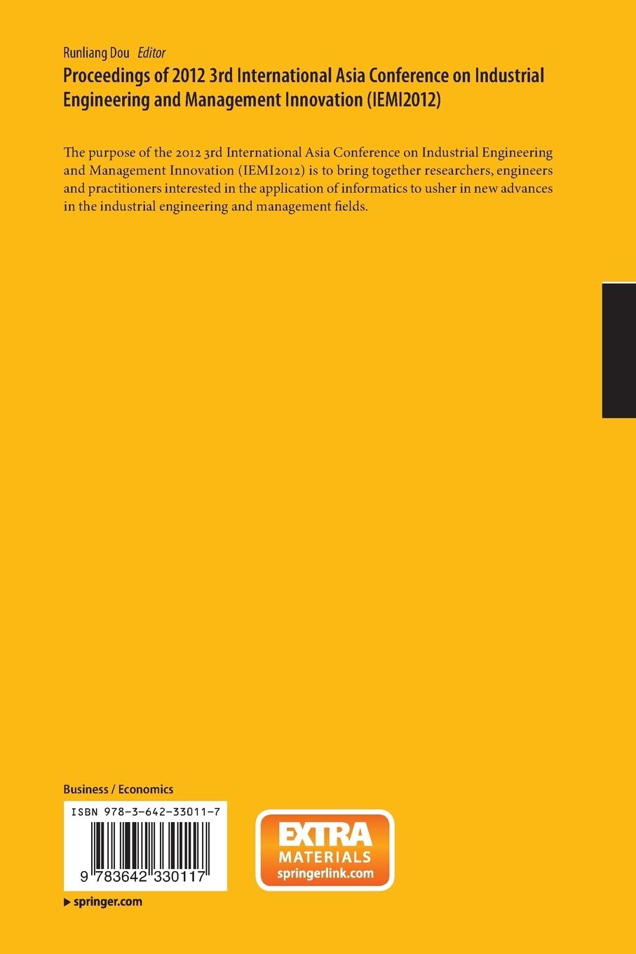 Rückseitencover Proceedings of 2012 3rd International Asia Conference on Industrial Engineering and Management Innovation (IEMI2012)