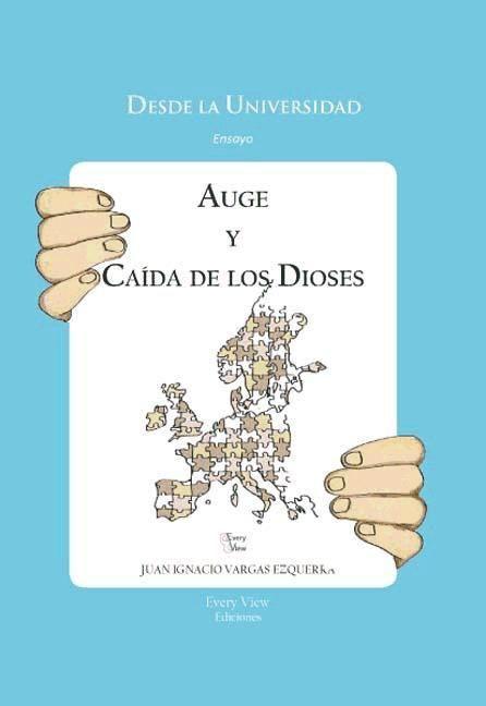 Vorderes Coverbild Auge y caída de los dioses : de las revoluciones atlánticas a las guerras civiles europeas