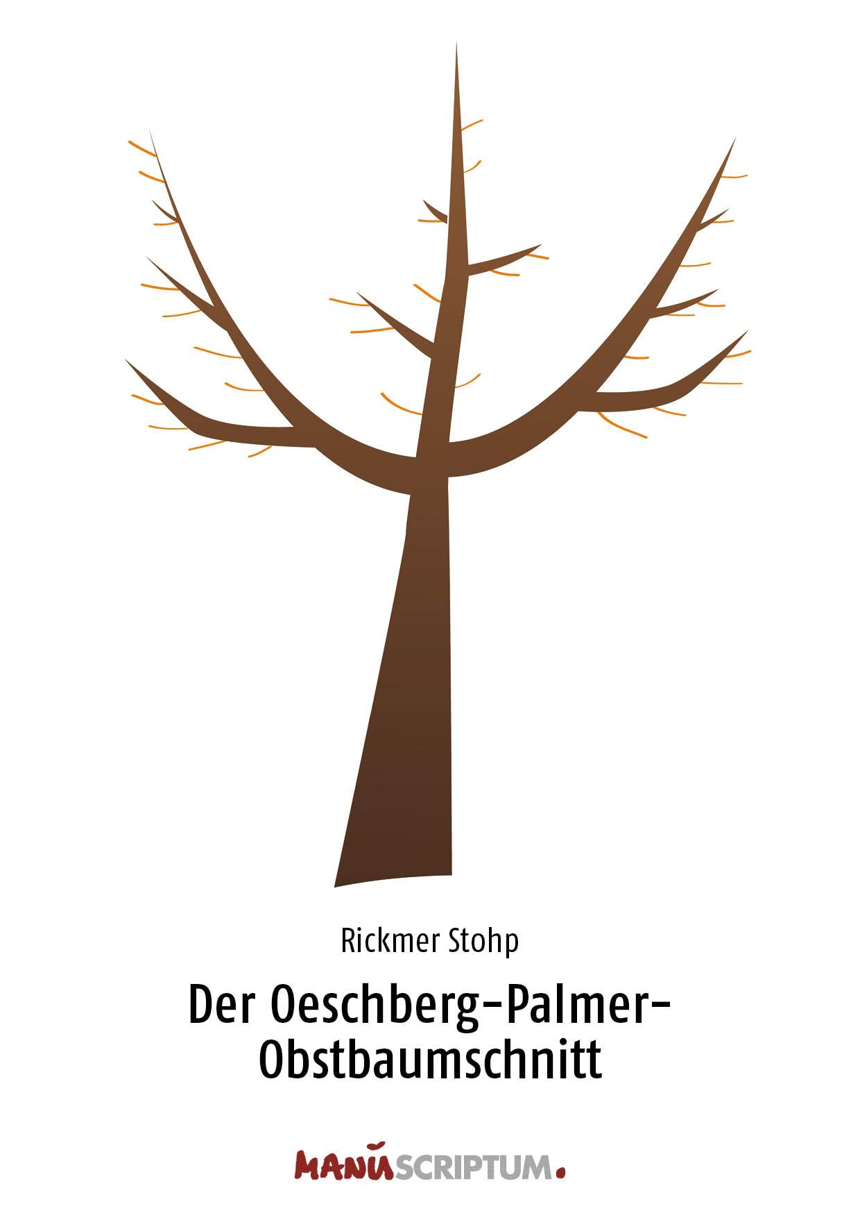 Vorderes Coverbild Der Oeschberg-Palmer-Obstbaumschnitt