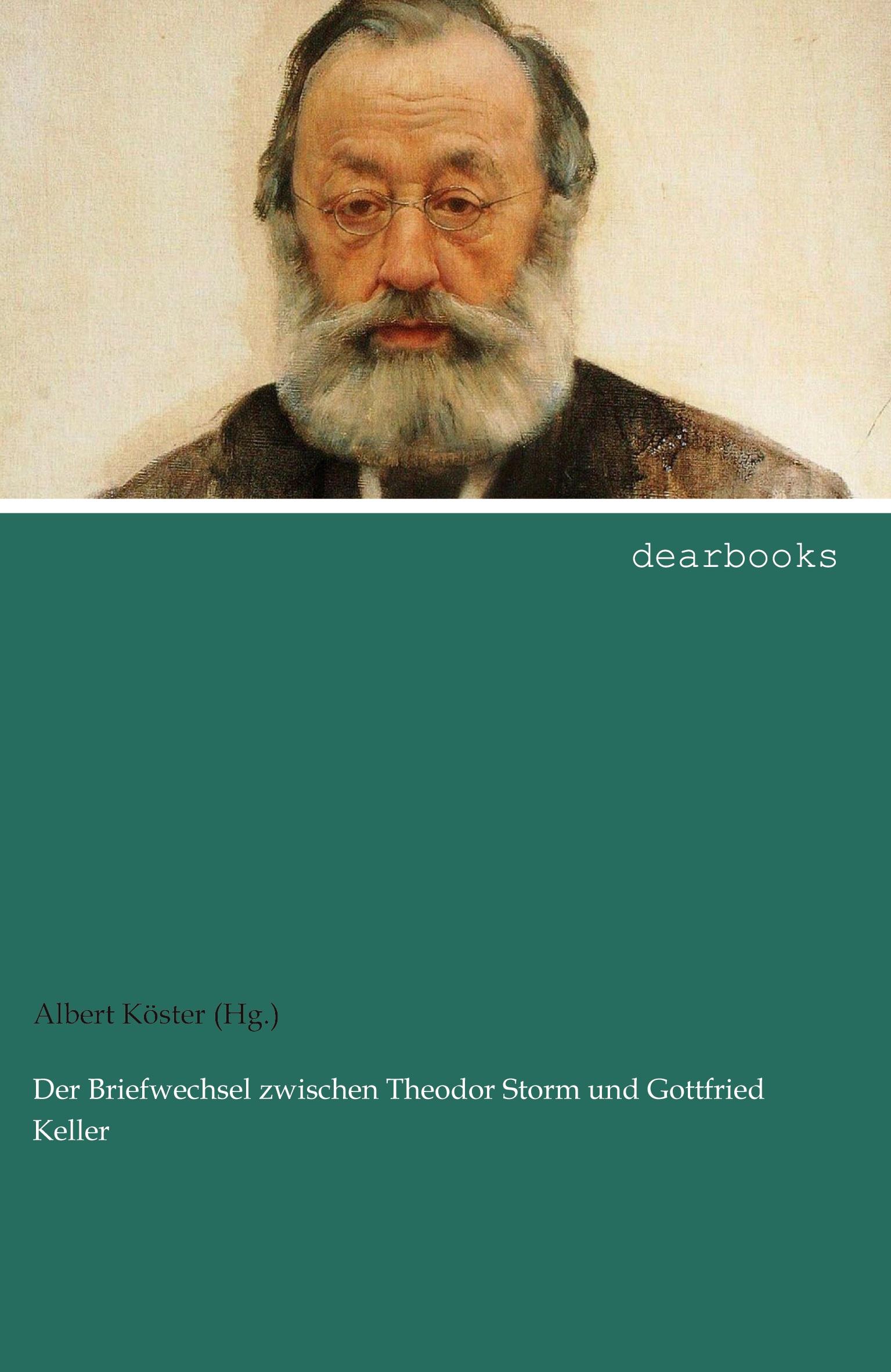Vorderes Coverbild Der Briefwechsel zwischen Theodor Storm und Gottfried Keller