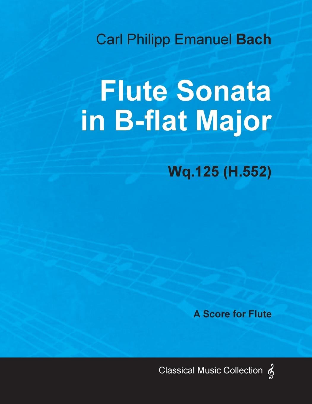 Vorderes Coverbild Flute Sonata in B-Flat Major Wq.125 (H.552) - For Flute